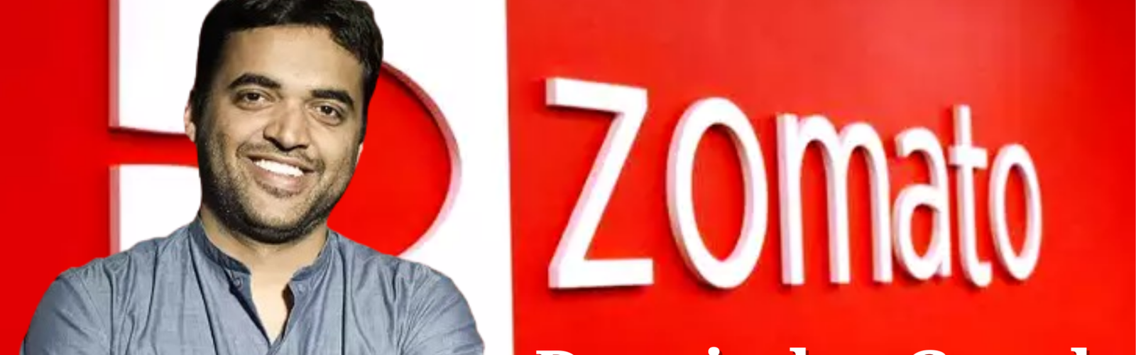 The Success Story of Deepinder Goyal: Revolutionizing Food Delivery with Zomato